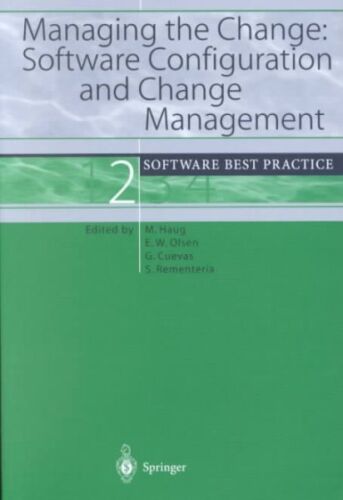 Managing the Change : Software Configuration and Change Management, Paperback…