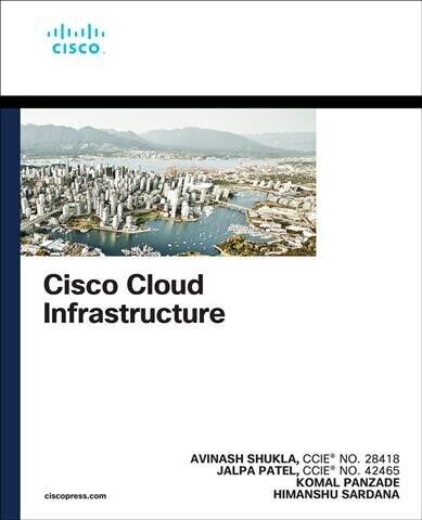 Cisco Cloud Infrastructure, Paperback by Shukla, Avinash; Patel, Jalpa; Panza…