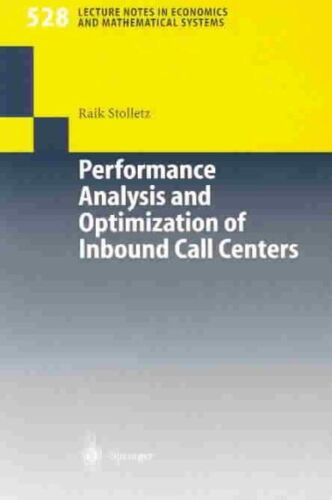 Performance Analysis and Optimization of Inbound Call Centers, Paperback by S…