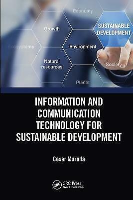 Information and Communication Technology for Sustainable Development by Cesar Ma