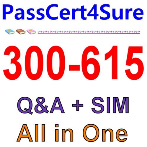 Troubleshooting Cisco Data Center Infrastructure 300-615 Exam Q&A+SIM