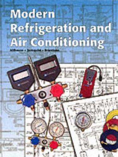 Modern Refrigeration and Air Conditioning (Modern Refridgeration and – VERY GOOD