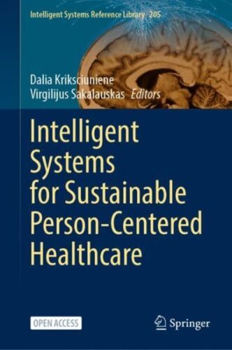 Intelligent Systems for Sustainable Person-Centered Healthcare, Hardcover by …