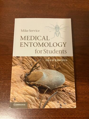 Medical Entomology for Students by Service, Mike