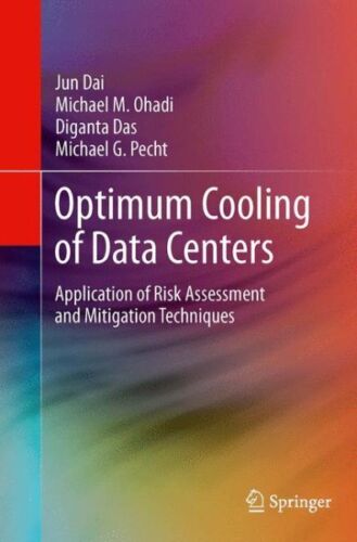 Optimum Cooling of Data Centers : Application of Risk Assessment and Mitigati…