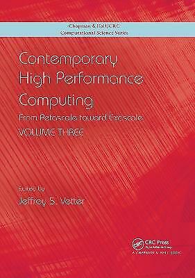 Contemporary High Performance Computing: From Petascale toward Exascale, Volume