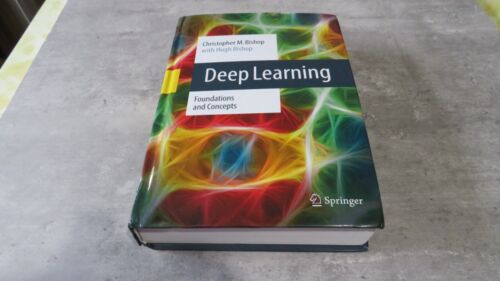 Deep Learning : Foundations and Concepts by Hugh Bishop and Christopher M….