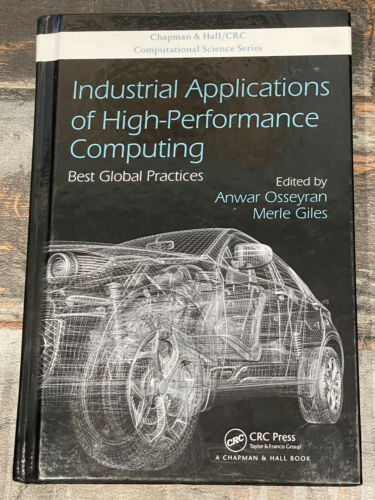 INDUSTRIAL APPLICATIONS OF HIGH-PERFORMANCE COMPUTING – SIGNED BY AUTHOR!