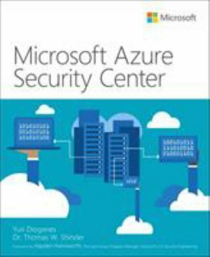 Microsoft Azure Security Center IT Best Practices Yuri Diogenes, Thomas Shinder