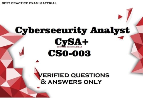 Cybersecurity Analyst CySA+ CS0-003 exam questions and answers only