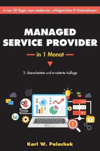 Managed Service Provider in 1 Monat: In Nur 30 Tagen Zum Modernen, Erfolgreichen