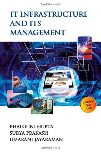 IT INFRASTRUCTURE AND ITS MANAGEMENT By Phalguni Gupta **BRAND NEW**