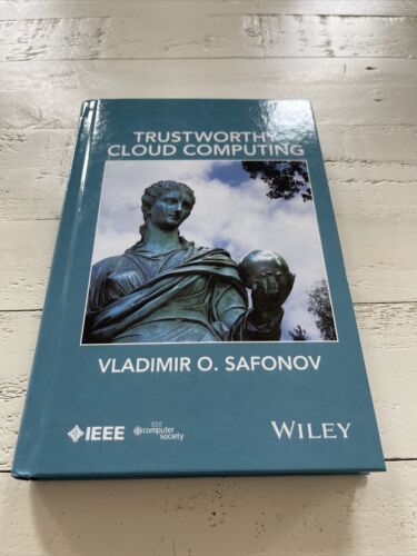 Trustworthy Cloud Computing Hardcover by Vladimir O Safonov