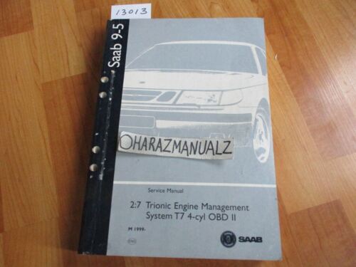 1999 SAAB 9-5 Engine Management System TRIONIC T7 4-Cycle OBDII Service Manual