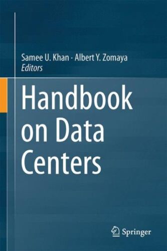 Handbook on Data Centers, Hardcover by Khan, Samee U. (EDT); Zomaya, Albert Y…