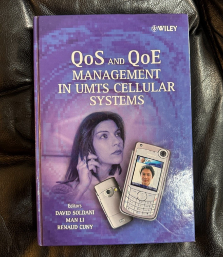 QoS AND QoE Management In UMTS Cellular Systems, David Soldani Hardcover 2006