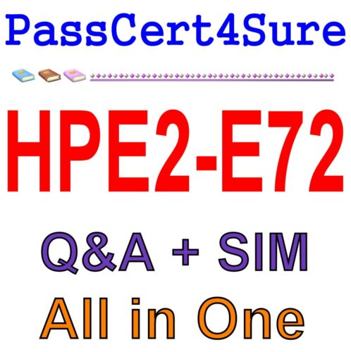 Selling HPE Hybrid Cloud Solutions Rev. 19.41 HPE2-E72 Exam Q&A+SIM