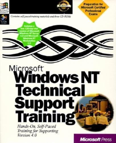 Microsoft Windows NT Technical Support Training (Microsoft Certified Prof – GOOD