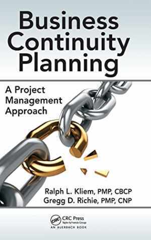 Business Continuity Planning: A Project – Hardcover, by Kliem Ralph L.; – Good