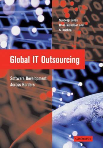 Global IT Outsourcing: Software Development across Borders by Sundeep Sahay (Eng