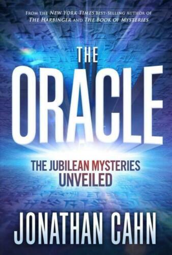 The Oracle: The Jubilean Mysteries Unveiled – Hardcover By Cahn, Jonathan – GOOD