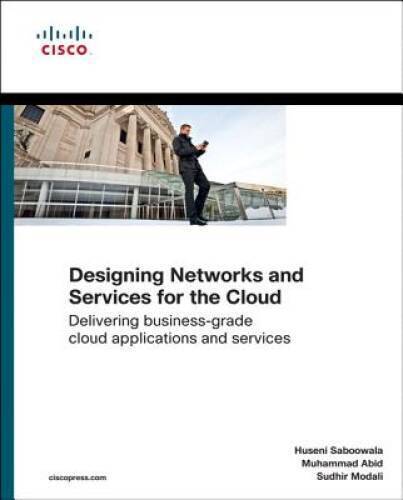 Designing Networks and Services for the Cloud: Delivering business-grade  – GOOD