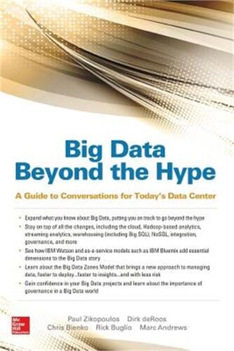 Big Data Beyond the Hype: A Guide to Conversations for Today’s Data Center (Pape