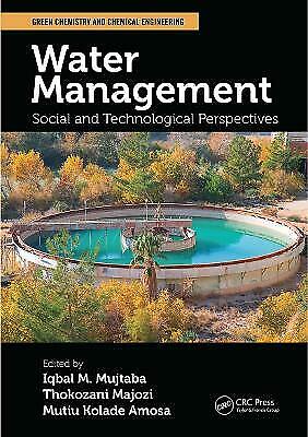 Water Management: Social and Technological Perspectives by Iqbal M. Mujtaba Pape