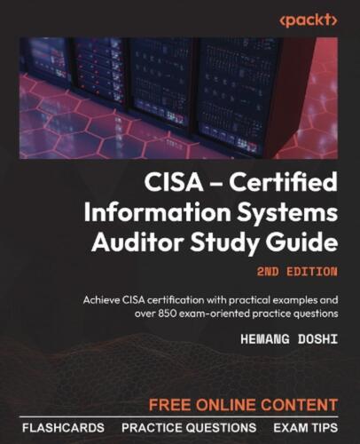 CISA Certified Information Systems Auditor Study Guide: Achieve CISA certificati