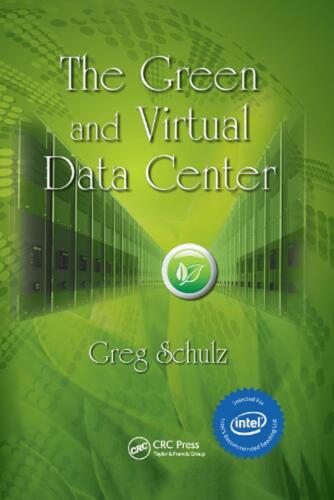 The Green and Virtual Data Center by Greg Schulz (English) Paperback Book