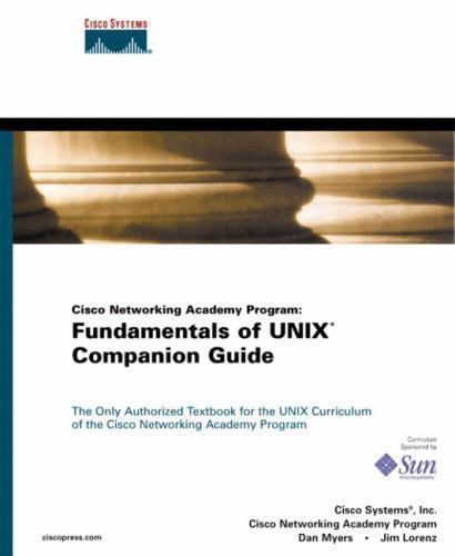 CISCO NETWORKING ACADEMY PROGRAM: FUNDAMENTALS OF UNIX By Cisco Systems VG