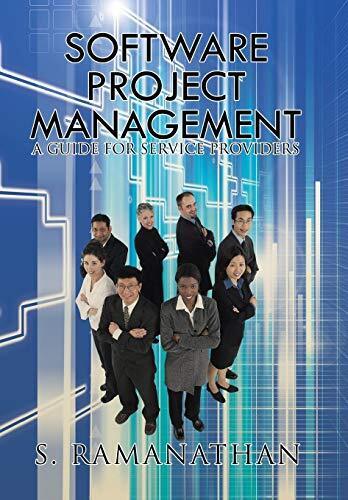 Software Project Management: A Guide for Service Providers by Ramanathan New-,