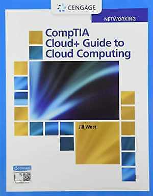 CompTIA Cloud+ Guide to Cloud Computing – Paperback, by West Jill – Very Good