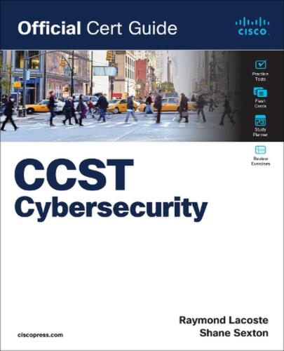 Cisco Certified Support Technician (CCST) Cybersecurity 100-160 Official Cert Gu