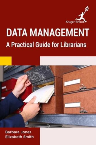 Data Management: A Practical Guide for Librarians by Barbara Jones Hardcover Boo