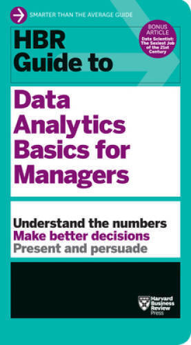 HBR Guide to Data Analytics Basics for Managers (HBR Guide Series) – GOOD