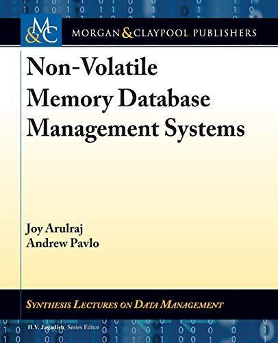 NON-VOLATILE MEMORY DATABASE MANAGEMENT SYSTEMS (SYNTHESIS By Joy Arulraj Mint