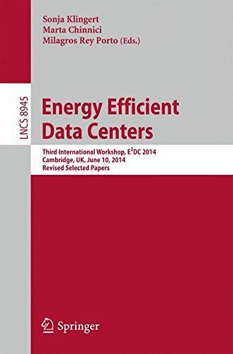 ENERGY EFFICIENT DATA CENTERS: THIRD INTERNATIONAL By Sonja Klingert & Marta