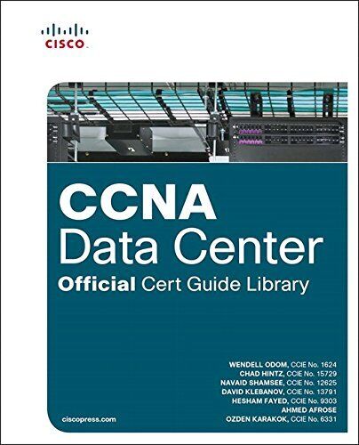 CCNA DATA CENTER OFFICIAL CERT GUIDE LIBRARY By Wendell Odom & Chad Hintz