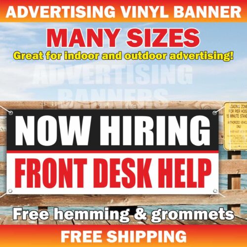 NOW HIRING FRONT DESK HELP Advertising Banner Vinyl Sign Work Job Employment