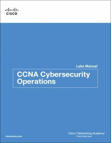 CCNA Cybersecurity Operations Lab Manual (Lab Companion), Cisco Networking Acade