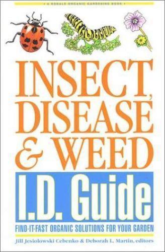 Insect, Disease & Weed Id Guide: Find-It-Fast Organic Solutions for Your – GOOD