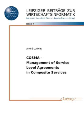 Cosma – Management of Service Level – Agreements in Composite Services by Andre