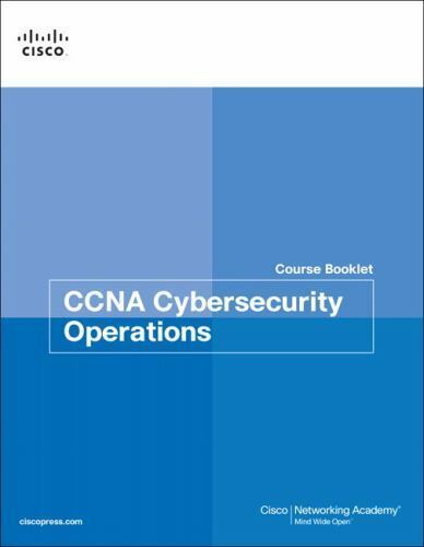 CCNA Cybersecurity Operations Course Booklet (Course Booklets), Cisco Networking