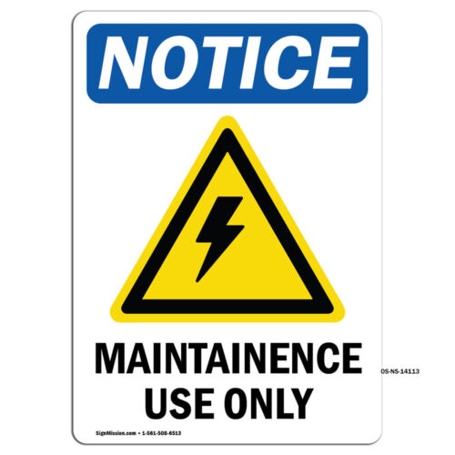 Maintenance Use Only With Symbol OSHA Notice Sign Metal Plastic Decal