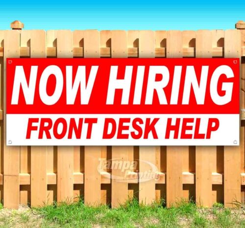 NOW HIRING FRONT DESK HELP Advertising Vinyl Banner Flag Sign Many Sizes USA