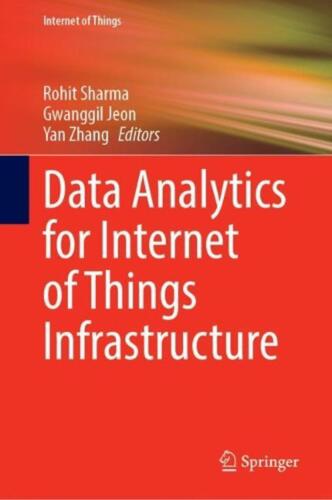 Data Analytics for Internet of Things Infrastructure by Rohit Sharma Hardcover B