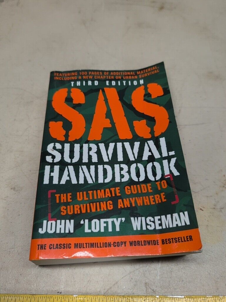 SAS Survival Handbook, Third Edition : The Ultimate Guide to Surviving Anywhere