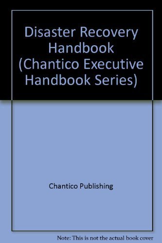 Disaster Recovery Handbook (Chantico Executive Handbook Series)