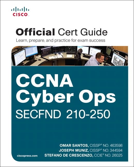 CCNA Cyber Ops SECFND #210-250 Official Cert Guide (Certification Guide)